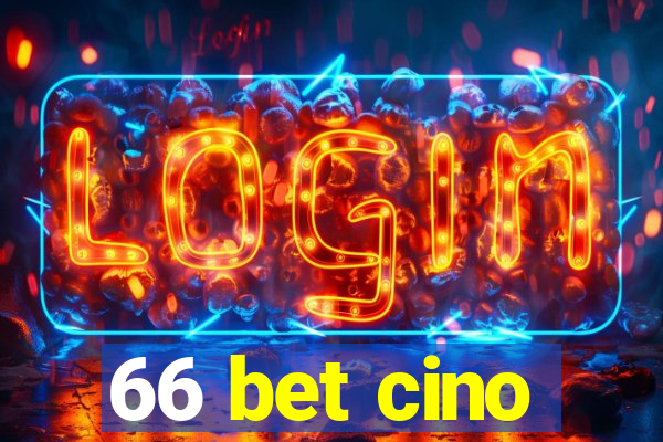 66 bet cino